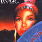 7'' - Level 42 - The Chinese Way