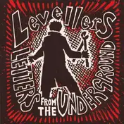 The Levellers - Letters from the Underground