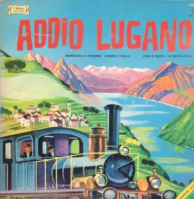 Leventina Folk - Addio Lugano