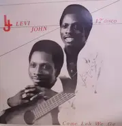 Levi John - Come Leh We Go