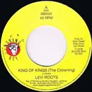 7inch Vinyl Single - Levi Roots - King Of Kings (The Crowning)