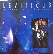 Leviticus - Setting Fire To The Earth