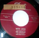 7inch Vinyl Single - Lew Douglas And His Orchestra - With Love  / I'm Getting Sentimental Over You