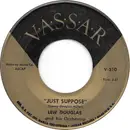 7inch Vinyl Single - Lew Douglas And His Orchestra - Just Suppose / Madrileno