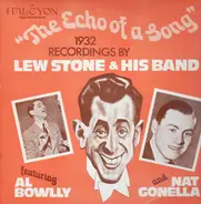 Lew Stone And His Band Featuring Al Bowlly And Nat Gonella - The Echo Of A Song