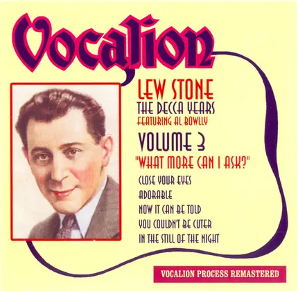 Lew Stone And His Band Featuring Al Bowlly - What More Can I Ask? (Volume 3 - The Decca Years)