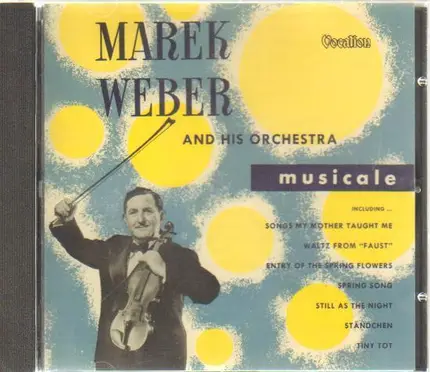 Marek Weber & His Orchestra - Musicale