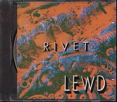 Lewd - Rivet