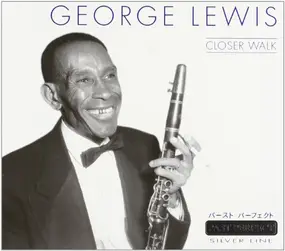 George Lewis - Closer Walk