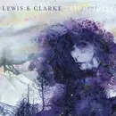 CD - Lewis & Clarke - Triumvirate - Digipak