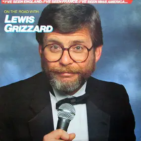 Lewis Grizzard - On the Road with Lewis Grizzard