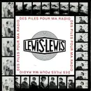 7inch Vinyl Single - Lewis Lewis - Des Piles Pour Ma Radio