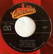 Lewis Lymon & The Teenchords - Your Last Chance / I'm Not Too Young To Fall In Love