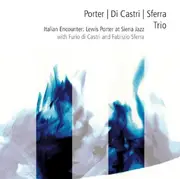 CD - Lewis Porter | Furio Di Castri | Fabrizio Sferra - Italian Encounter: Lewis Porter At Siena Jazz