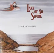 CD - Lewis Richmond - Lake Of No Shore