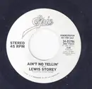 7inch Vinyl Single - Lewis Storey - Ain't No Tellin'