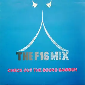 Lex Van Coeverden - The F16 Mix (Check Out The Sound Barrier)
