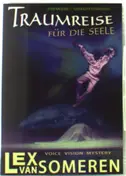Lex Van Someren - Traumreise Fur Die Seele