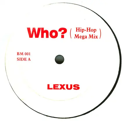 Lexus, Lexxus - Who (Hip-Hop Mega Mix)