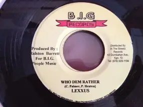 Lexxus - Who Dem Rather / Go Go Club