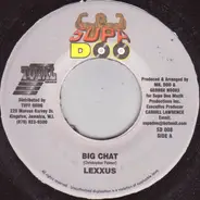 Lexxus / Lisa More - Big Chat / Some Gal