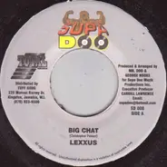 Lexxus / Lisa More - Big Chat / Some Gal