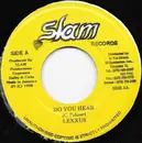 7inch Vinyl Single - Lexxus / Mr. Chicken - Do You Hear / One Auntie Lulu
