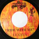 7inch Vinyl Single - Lexxus - Ride With Me