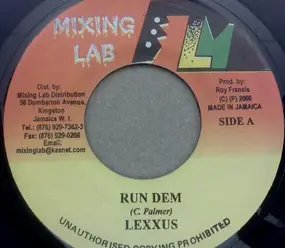 Lexxus - Run Dem