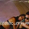 Lexy - Electric Lexy Land