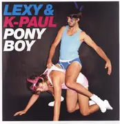 12'' - Lexy & K-Paul - Ponyboy
