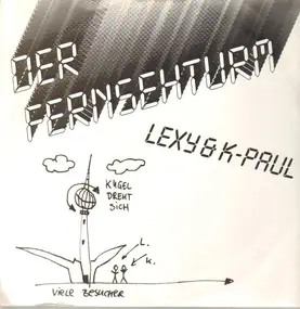 Lexy & K-Paul - Der Fernsehturm