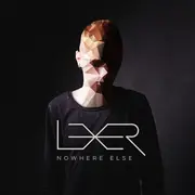 Double LP & CD - Lexer - Nowhere Else