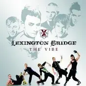 Lexington Bridge - The Vibe