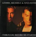12'' - Leyers, Michiels & Soulsister - (Through) Before We Started