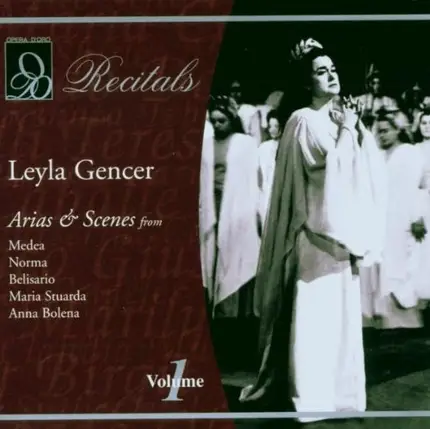 Leyla Gencer - Arias & Scenes,Vol.1