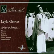 Leyla Gencer - Arias & Scenes,Vol.1