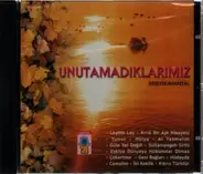 Leylim Ley, Kirik Bir Ask Hikayesi, Yunus a.o. - Unutamadiklarimiz
