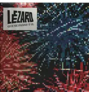 Lezard - Que Se Passe-T-Il