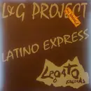 12inch Vinyl Single - L&g Project - Latino Express / Feels So Right