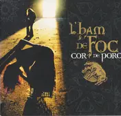 L'Ham de Foc - Cor de Porc