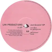 Lhk - Just Groovin' EP