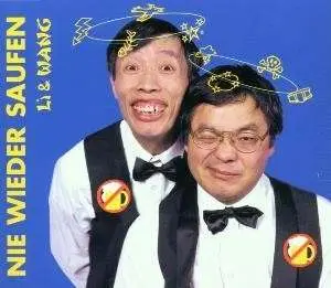Li & Wang - Nie Wieder Saufen