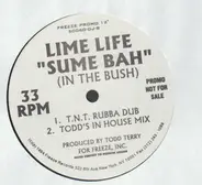 Lime Life - Sume Bah (In the Bush)