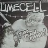 7'' - Limecell - Just Plain Pissed!