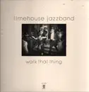 LP - Limehouse Jazzband - Walk That Thing