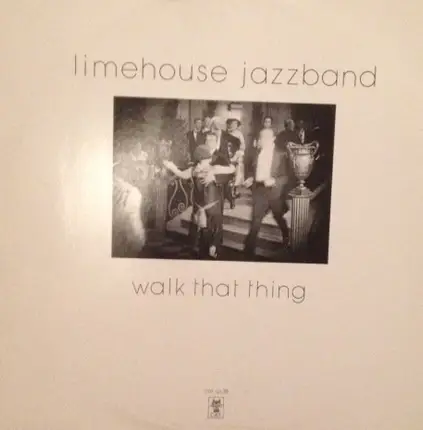 Limehouse Jazzband - Walk That Thing