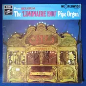 Limonaire 1900 - The Limonaire 1900 Pipe Organ