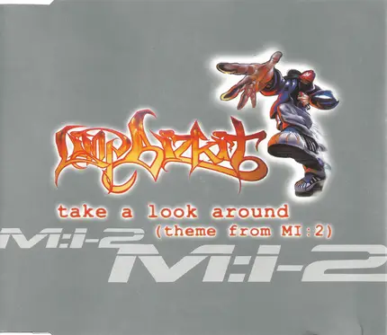 Limp Bizkit - Take A Look Around (Theme From MI:2)