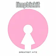 Limp Bizkit - Greatest Hitz